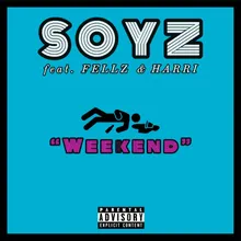 Weekend (feat. FELLZ & Harri)