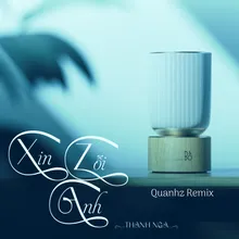 Xin Lỗi Anh (Quanhz Remix)