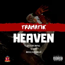 Heaven (feat. Rells Fargo & Yayo)