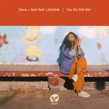 You Da Shit Girl (feat. LATASHÁ) [Harry Romero Extended Remix]