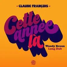 Cette année-là (Woody Braun Long Dub) Woody Braun Long Dub