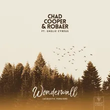 Wonderwall (feat. Emelie Cyréus) [Acoustic Version] Acoustic Version