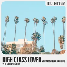 High Class Lover (feat. St. Paul Peterson & Jason Peterson DeLaire) The Groove Supplier Remix