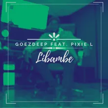 Libambe (feat. Pixie L)