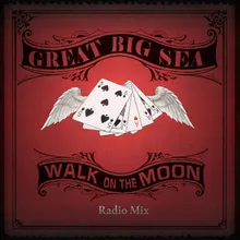 Walk on the Moon (Radio Mix)