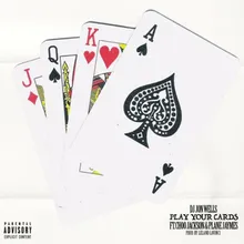 Play Your Cards (feat. Choo Jackson, Leland Lavinci & Plane Jaymes )