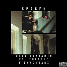 Spacen (feat. Snackbarz & Trebble)