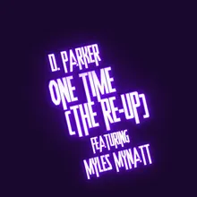 One Time (The Re-Up) (feat. Myles Mynatt)
