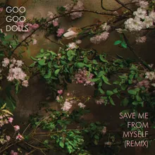 Save Me From Myself (Remix)