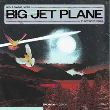 Big Jet Plane (Pharmacist Remix)