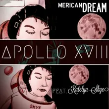 Apollo XVIII (feat. Katelyn Skye)