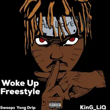 Woke Up Freestyle