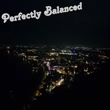 Perfectly Balanced