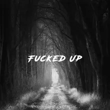 Fucked Up