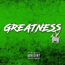 Greatness (feat. GETZH)