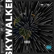 Skywalker (feat. Jordon Wi-Fi, Reezy Rye & Trigga )