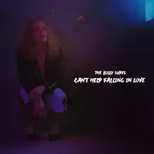 Can’t Help Falling In Love
