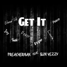 Get It (feat. Slim Vezzy)