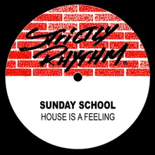 House Is A Feeling (Back To School Mix)