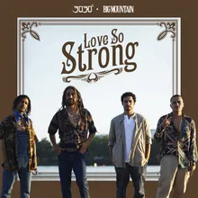 Love So Strong