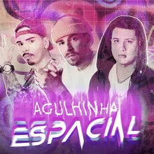Agulhinha Espacial (feat. MC Madan)