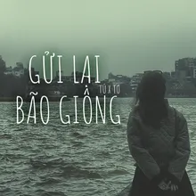 Gửi Lại Bão Giông