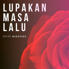 Lupakan Masa Lalu