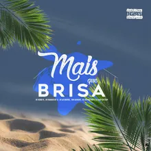 Mais que Brisa (feat. Mc guizinho niazi & Dj Kayky do Itaim)