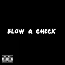 Blow a Check