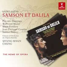 Samson et Dalila, Op. 47, Act 3: "Laisse-moi prendre ta main" (Dalila, Les Philistins, Samson)
