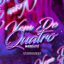 Vem de Quatro Modelete (feat. DJ Biel Divulga, MC Yuri & MC Lil)