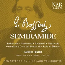 Semiramide, IGR 60, Act II: "Alla reggia d'intorno" (Mitrane, Semiramide, Assur)