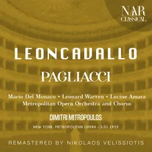 Pagliacci, IRL 11, Act I: "Cammina adagio e li sorprenderai!" (Tonio, Silvio, Canio, Nedda, Beppe)