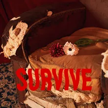 SURVIVE