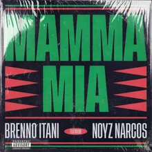 Mamma Mia (feat. Noyz Narcos)