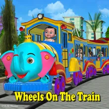 Wheels On The Train