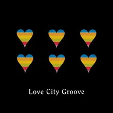 Love City Groove (Seek Understanding Beyond Immediate Perception Mix) (Long Version)