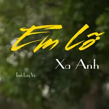 Em Lỡ Xa Anh (Beat)