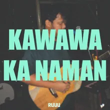 Kawawa Ka Naman