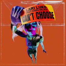 Can't Choose (feat. Kiara Nelson)