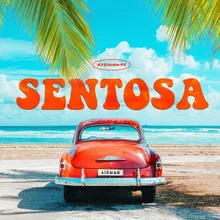 SENTOSA (feat. 1ho & Imreu)