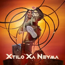 Xtilo Xa Neyma (feat. Ziqo)