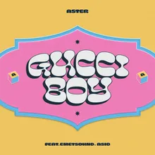 Gucci Boy (feat. Emetsound & Asid)