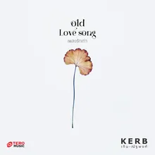 Old Love Song (เพลงรักเก่า)