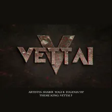 Vettai 5 (Mediacorp Drama "Vettai 5" Theme Song)