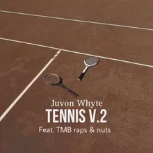 Tennis V.2 (feat. nuts & TMB Raps)