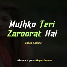 Mujhko Teri Zaroorat Hai