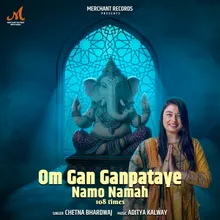 Om Gan Ganpataye Namo Namah