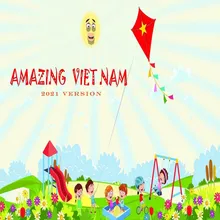 Amazing Vietnam (feat. LongCa) [2021 Version]