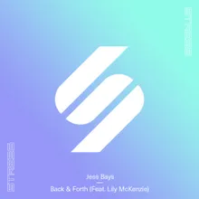 Back & Forth (feat. Lily McKenzie)